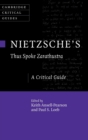 Nietzsche's 'Thus Spoke Zarathustra' : A Critical Guide - Book