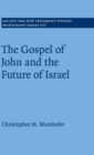 The Gospel of John and the Future of Israel - Book