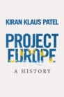 Project Europe : A History - Book