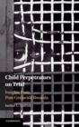 Child Perpetrators on Trial : Insights from Post-Genocide Rwanda - Book