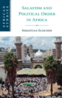 Salafism and Political Order in Africa - Book