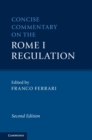 Concise Commentary on the Rome I Regulation - Book