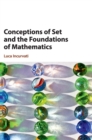 Conceptions of Set and the Foundations of Mathematics - Book