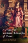A History of Western Philosophy of Music - Book