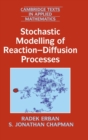 Stochastic Modelling of Reaction-Diffusion Processes - Book