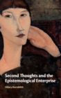 Second Thoughts and the Epistemological Enterprise - Book