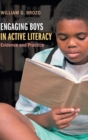 Engaging Boys in Active Literacy : Evidence and Practice - Book