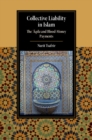 Collective Liability in Islam : The ‘Aqila and Blood Money Payments - Book