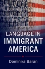Language in Immigrant America - eBook