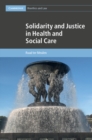 Solidarity and Justice in Health and Social Care - eBook