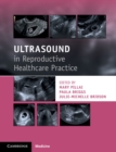 Ultrasound in Reproductive Healthcare Practice - eBook