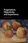 Pragmatism, Objectivity, and Experience - eBook