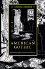The Cambridge Companion to American Gothic - eBook