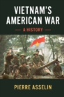 Vietnam's American War : A History - eBook