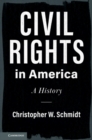 Civil Rights in America : A History - eBook