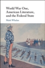World War One, American Literature, and the Federal State - eBook