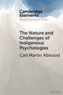 Nature and Challenges of Indigenous Psychologies - eBook