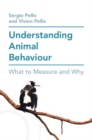 Understanding Animal Behaviour : What to Measure and Why - eBook