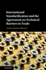 International Standardization and the Agreement on Technical Barriers to Trade - eBook