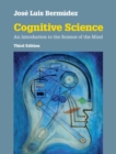 Cognitive Science : An Introduction to the Science of the Mind - eBook
