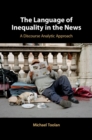 Language of Inequality in the News : A Discourse Analytic Approach - eBook