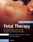 Fetal Therapy : Scientific Basis and Critical Appraisal of Clinical Benefits - eBook