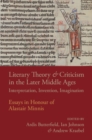 Literary Theory and Criticism in the Later Middle Ages : Interpretation, Invention, Imagination - eBook