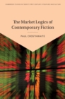 Market Logics of Contemporary Fiction - eBook
