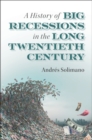 History of Big Recessions in the Long Twentieth Century - eBook
