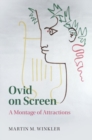 Ovid on Screen : A Montage of Attractions - eBook