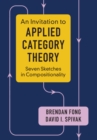 Invitation to Applied Category Theory : Seven Sketches in Compositionality - eBook