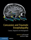 Concussion and Traumatic Encephalopathy : Causes, Diagnosis and Management - eBook