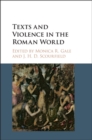 Texts and Violence in the Roman World - eBook