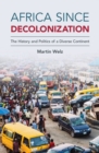 Africa since Decolonization : The History and Politics of a Diverse Continent - eBook