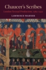 Chaucer's Scribes : London Textual Production, 1384-1432 - eBook