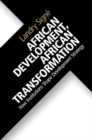 African Development, African Transformation : How Institutions Shape Development Strategy - eBook