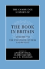 Cambridge History of the Book in Britain: Volume 7, The Twentieth Century and Beyond - eBook