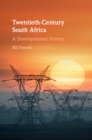 Twentieth-Century South Africa : A Developmental History - eBook