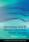 Microwave and RF Vacuum Electronic Power Sources - eBook