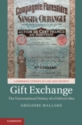 Gift Exchange : The Transnational History of a Political Idea - eBook
