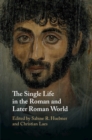 Single Life in the Roman and Later Roman World - eBook