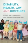 Disability, Health, Law, and Bioethics - eBook