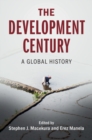 The Development Century : A Global History - eBook