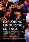 Exploring Linguistic Science : Language Use, Complexity, and Interaction - eBook