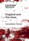 England and the Jews : How Religion and Violence Created the First Racial State in the West - eBook