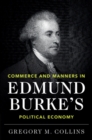 Commerce and Manners in Edmund Burke's Political Economy - Book