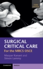 Surgical Critical Care : For the MRCS OSCE - Book