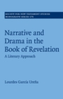 Narrative and Drama in the Book of Revelation : A Literary Approach - Book