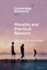 Morality and Practical Reasons - Book