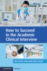 How to Succeed in the Academic Clinical Interview - Book